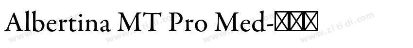 Albertina MT Pro Med字体转换